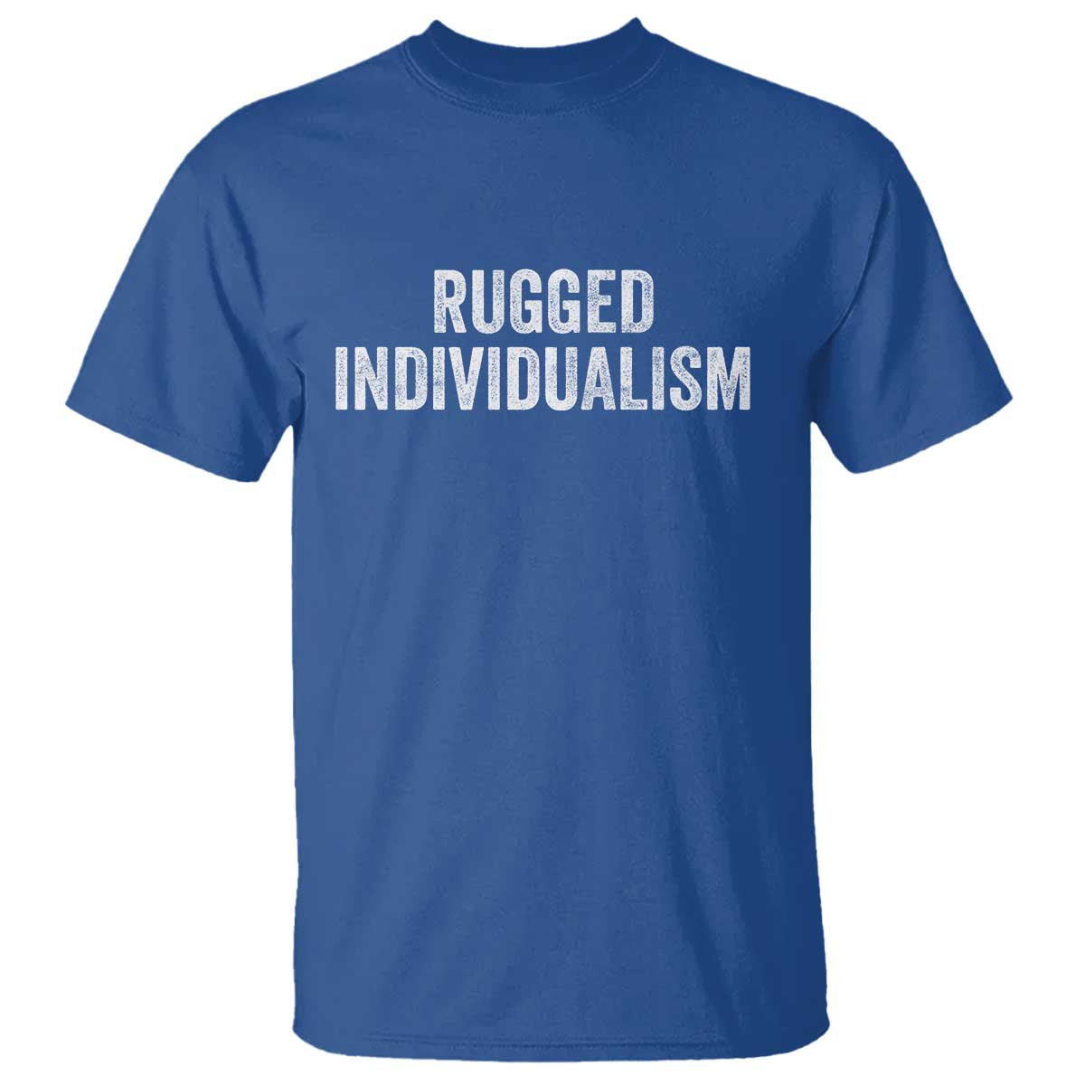 Rugged Individualism T Shirt Funny Capitalism Saying