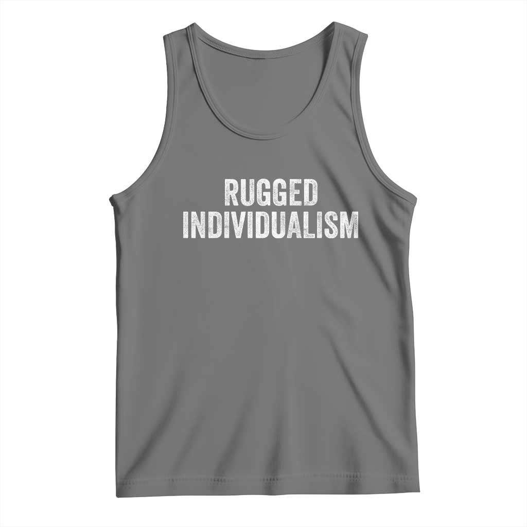 Rugged Individualism Tank Top Funny Capitalism Saying
