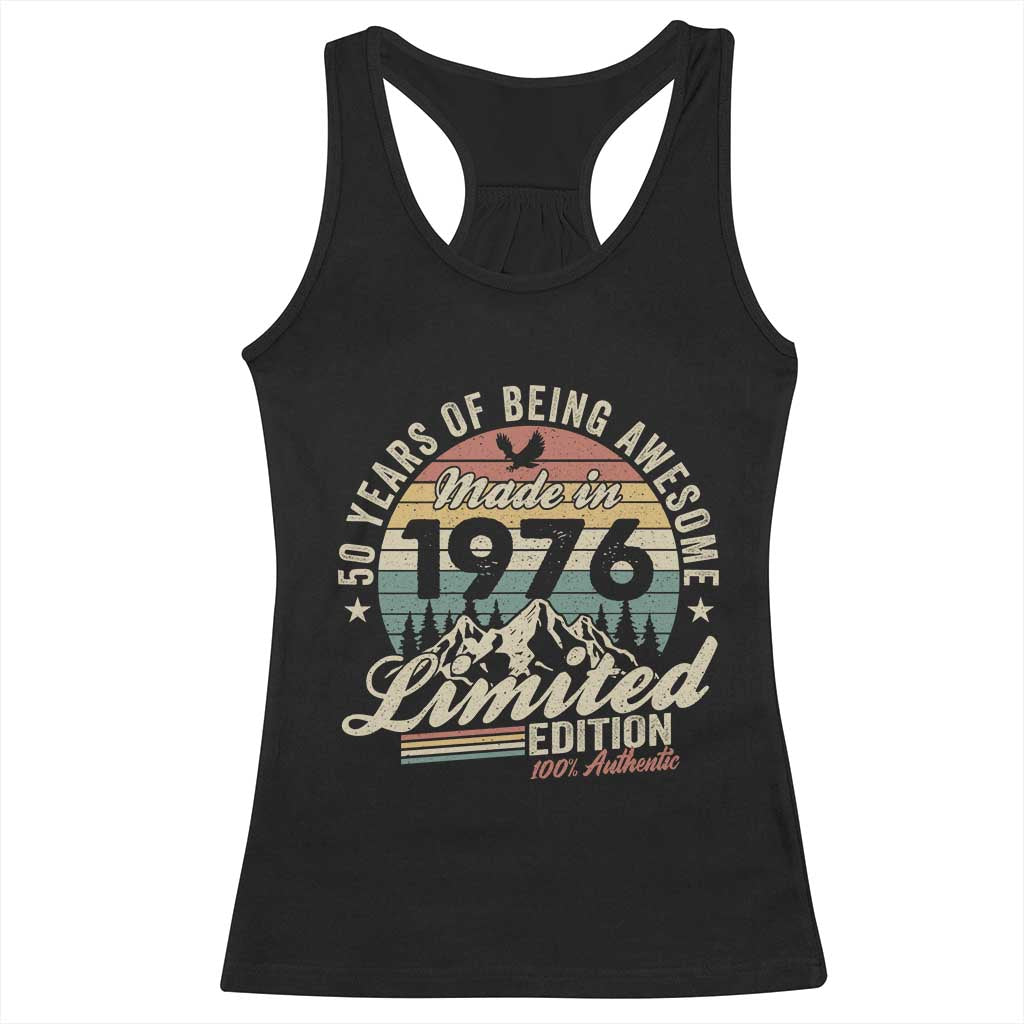 50th Birthday Made In 1976 Racerback Tank Top 50 Years Of Being Awesome Vintage Limited Edition