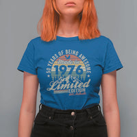 50th Birthday Made In 1976 T Shirt For Women 50 Years Of Being Awesome Vintage Limited Edition