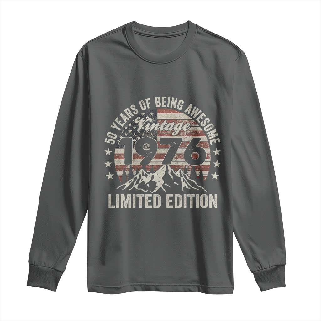 50th Birthday Vintage 1976 Limited Edition Long Sleeve Shirt 50 Years Of Being Awesome American Flag