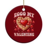 Eggo My Valentine Ceramic Ornament Funny Romantic Stranger Valentine's Day