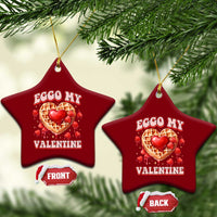 Eggo My Valentine Ceramic Ornament Funny Romantic Stranger Valentine's Day