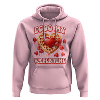 Eggo My Valentine Hoodie Funny Romantic Stranger Valentine's Day