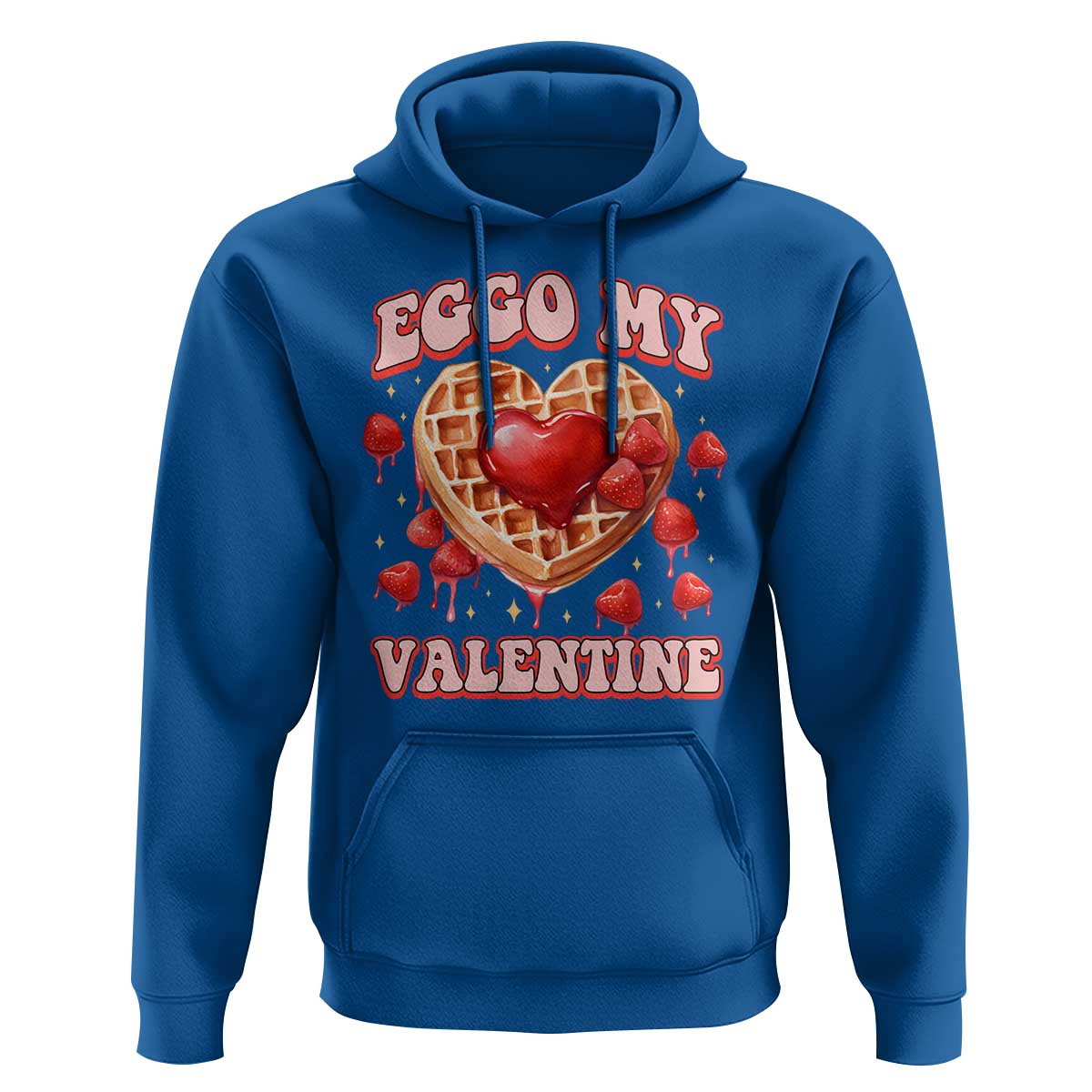 Eggo My Valentine Hoodie Funny Romantic Stranger Valentine's Day
