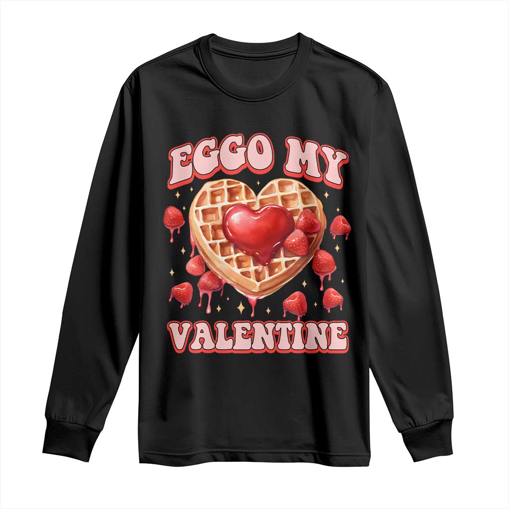 Eggo My Valentine Long Sleeve Shirt Funny Romantic Stranger Valentine's Day