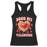 Eggo My Valentine Racerback Tank Top Funny Romantic Stranger Valentine's Day
