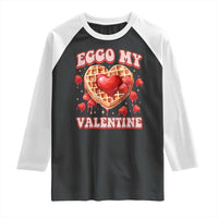 Eggo My Valentine Raglan Shirt Funny Romantic Stranger Valentine's Day
