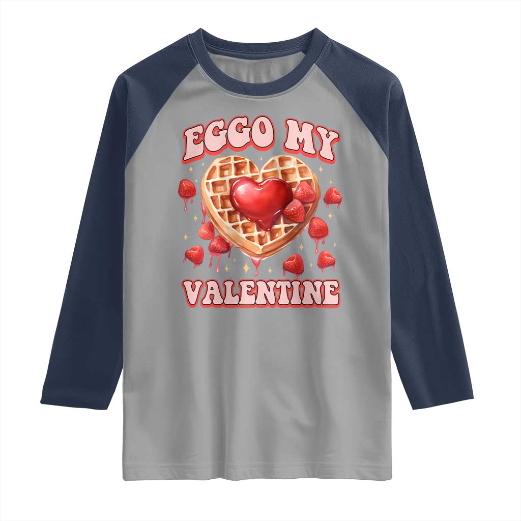 Eggo My Valentine Raglan Shirt Funny Romantic Stranger Valentine's Day