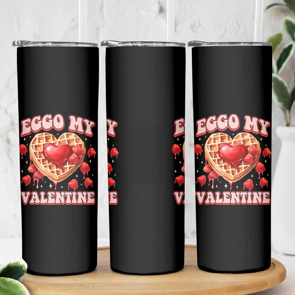 Eggo My Valentine Skinny Tumbler Funny Romantic Stranger Valentine's Day
