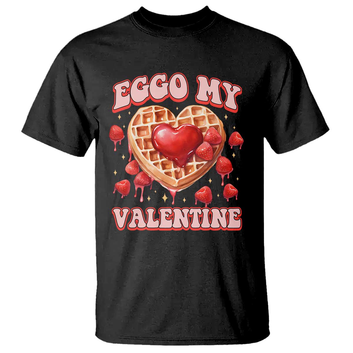 Eggo My Valentine T Shirt Funny Romantic Stranger Valentine's Day