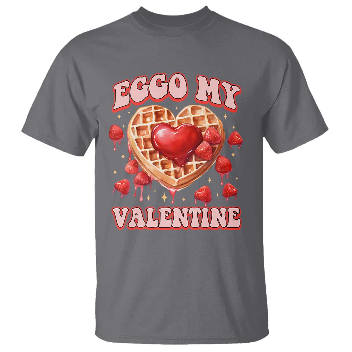 Eggo My Valentine T Shirt Funny Romantic Stranger Valentine's Day