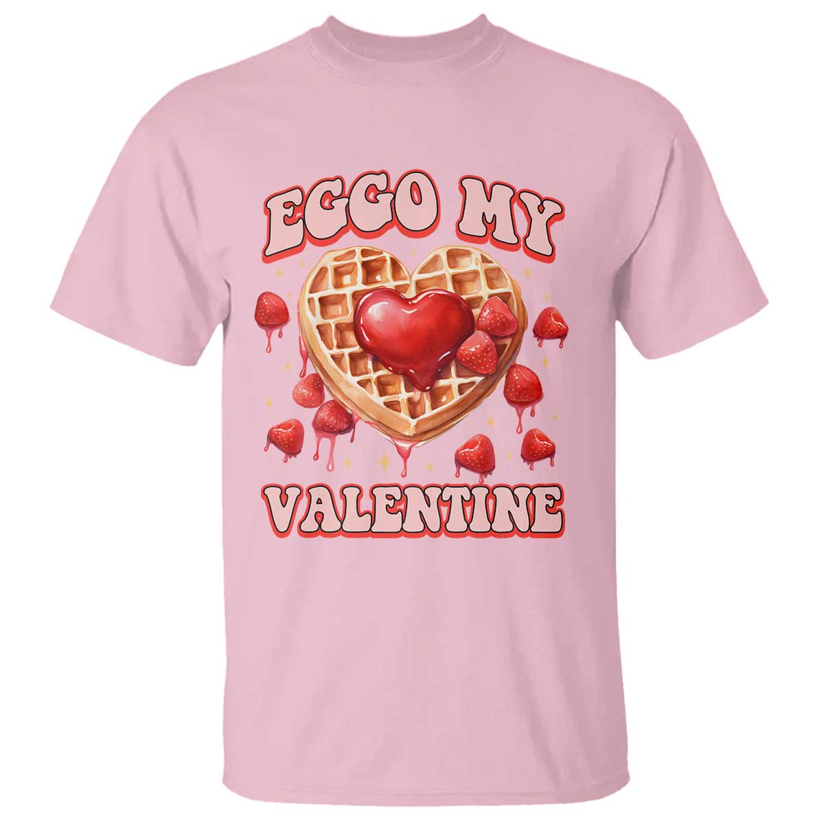 Eggo My Valentine T Shirt Funny Romantic Stranger Valentine's Day