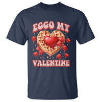 Eggo My Valentine T Shirt Funny Romantic Stranger Valentine's Day