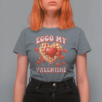 Eggo My Valentine T Shirt For Women Funny Romantic Stranger Valentine's Day