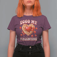 Eggo My Valentine T Shirt For Women Funny Romantic Stranger Valentine's Day