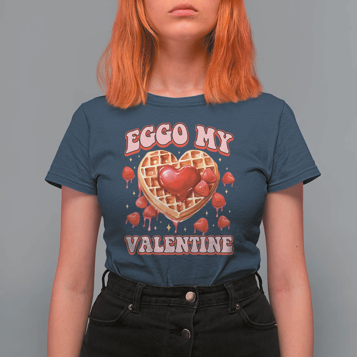 Eggo My Valentine T Shirt For Women Funny Romantic Stranger Valentine's Day