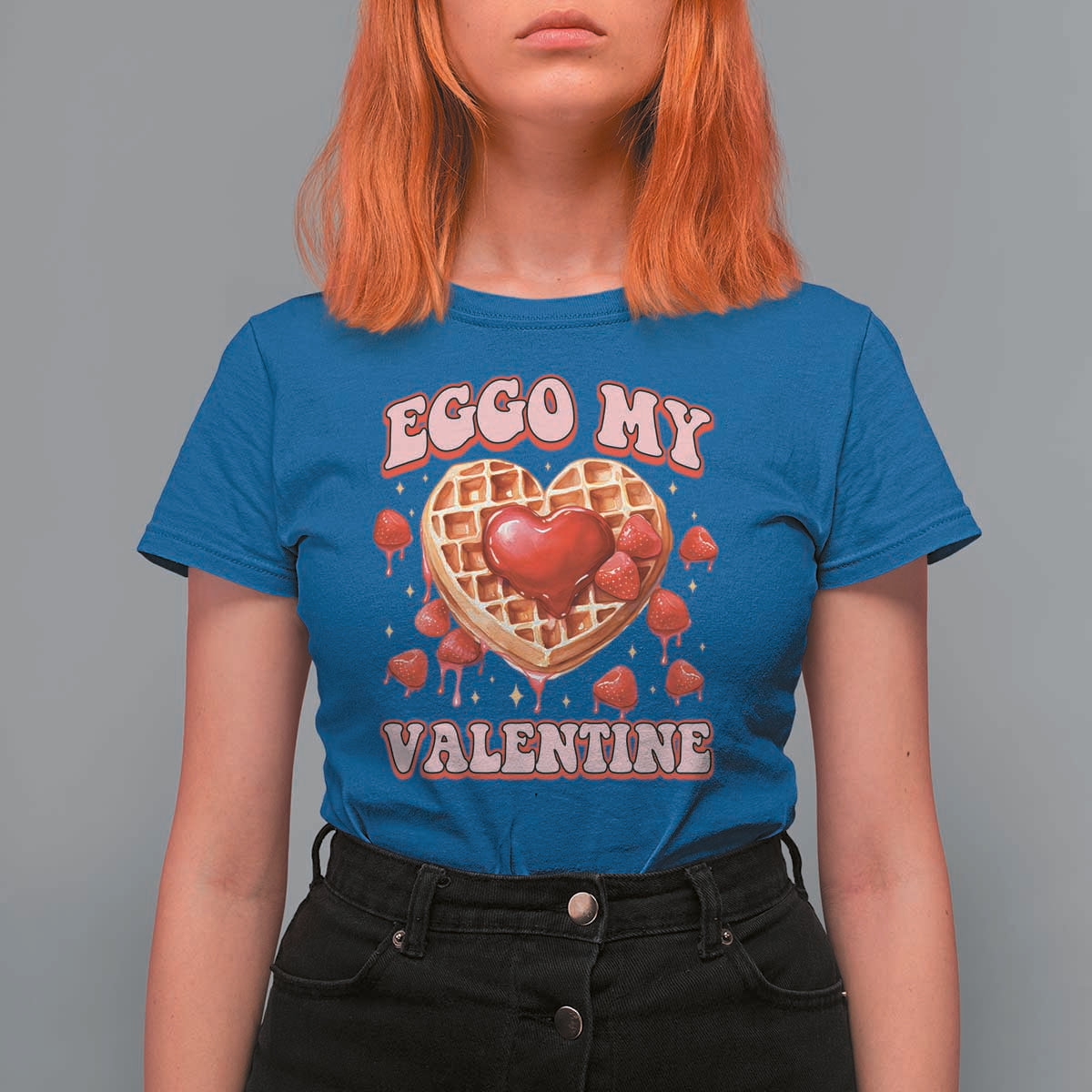 Eggo My Valentine T Shirt For Women Funny Romantic Stranger Valentine's Day