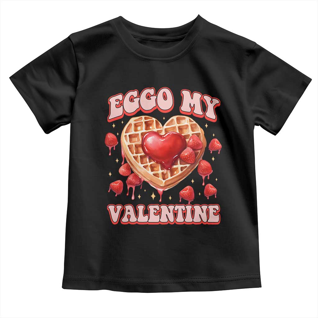 Eggo My Valentine Toddler T Shirt Funny Romantic Stranger Valentine's Day