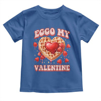 Eggo My Valentine Toddler T Shirt Funny Romantic Stranger Valentine's Day