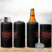 Funny Stranger Valentines Day 4 in 1 Can Cooler Tumbler I Love You To The Upside Down And Back