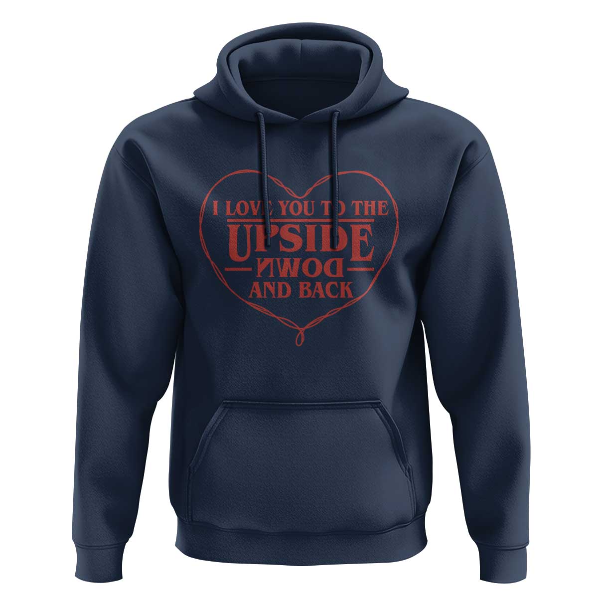 Funny Stranger Valentines Day Hoodie I Love You To The Upside Down And Back