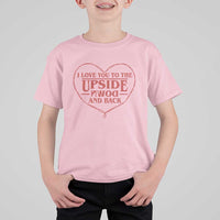 Funny Stranger Valentines Day T Shirt For Kid I Love You To The Upside Down And Back
