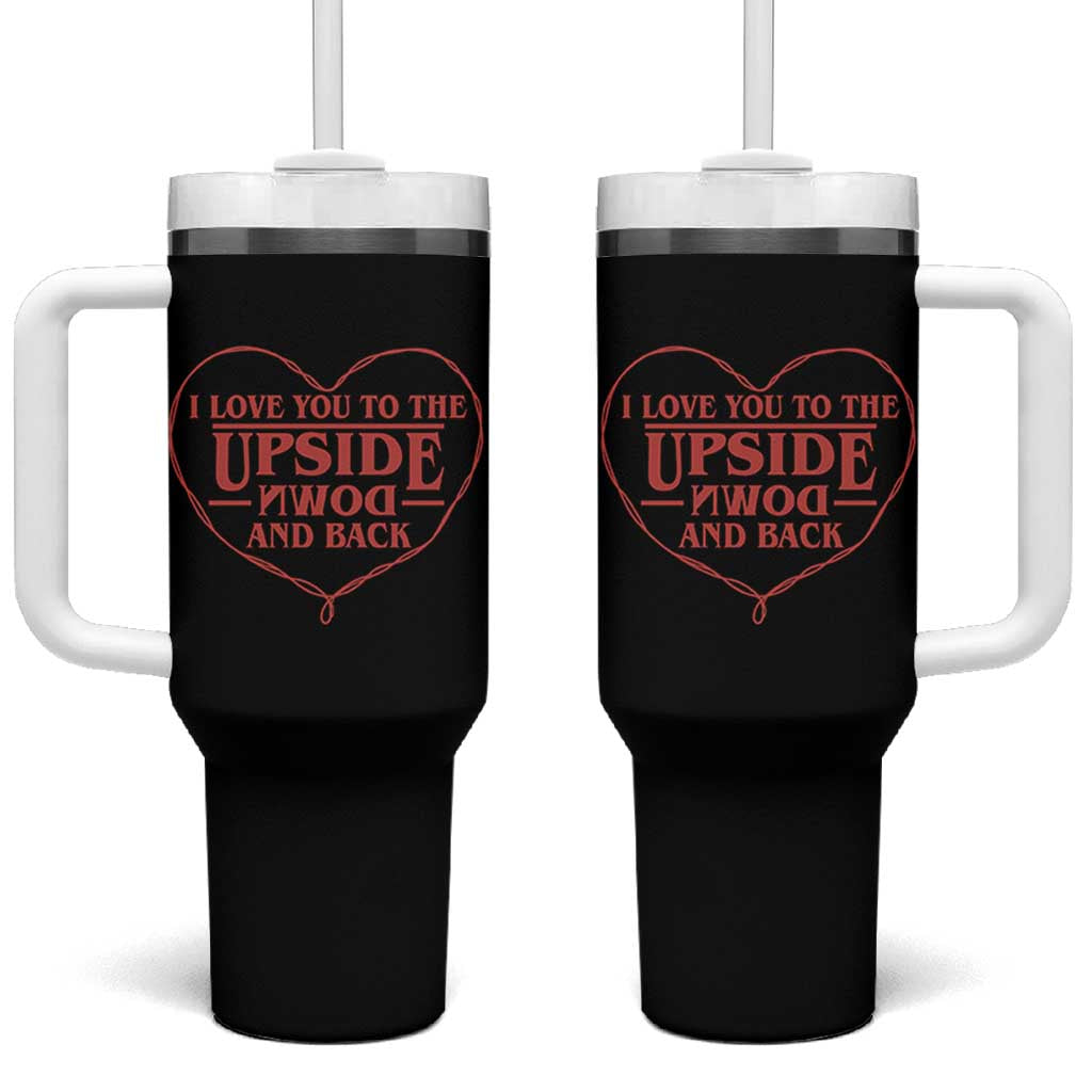 Funny Stranger Valentines Day Tumbler With Handle I Love You To The Upside Down And Back