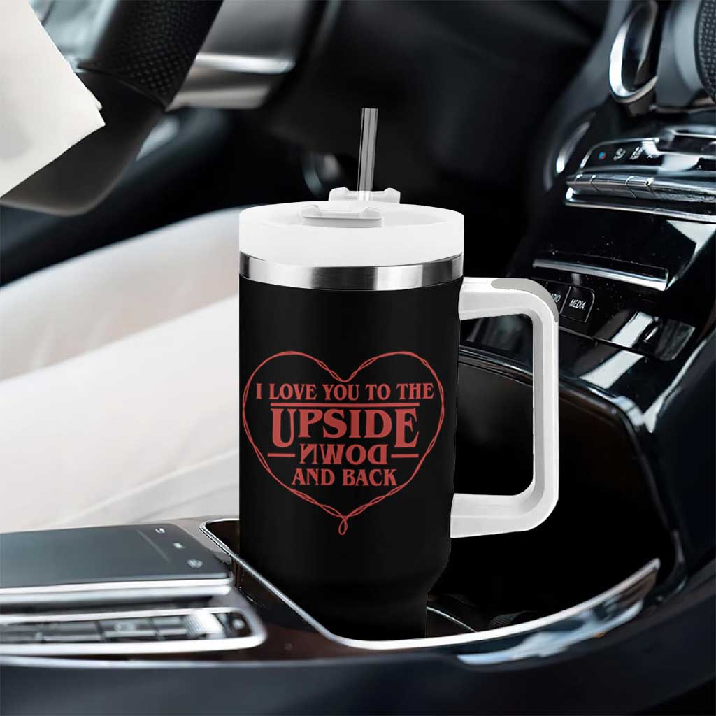 Funny Stranger Valentines Day Tumbler With Handle I Love You To The Upside Down And Back