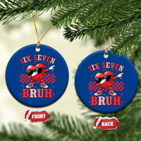 Funny Six Seven Bruh Valentines Day Ceramic Ornament Six Seven Dabbing Heart