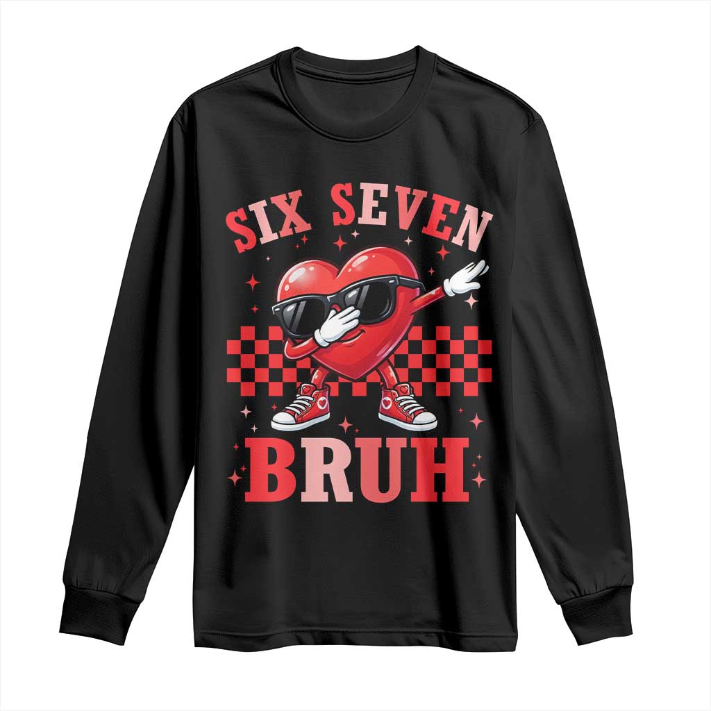 Funny Six Seven Bruh Valentines Day Long Sleeve Shirt Six Seven Dabbing Heart