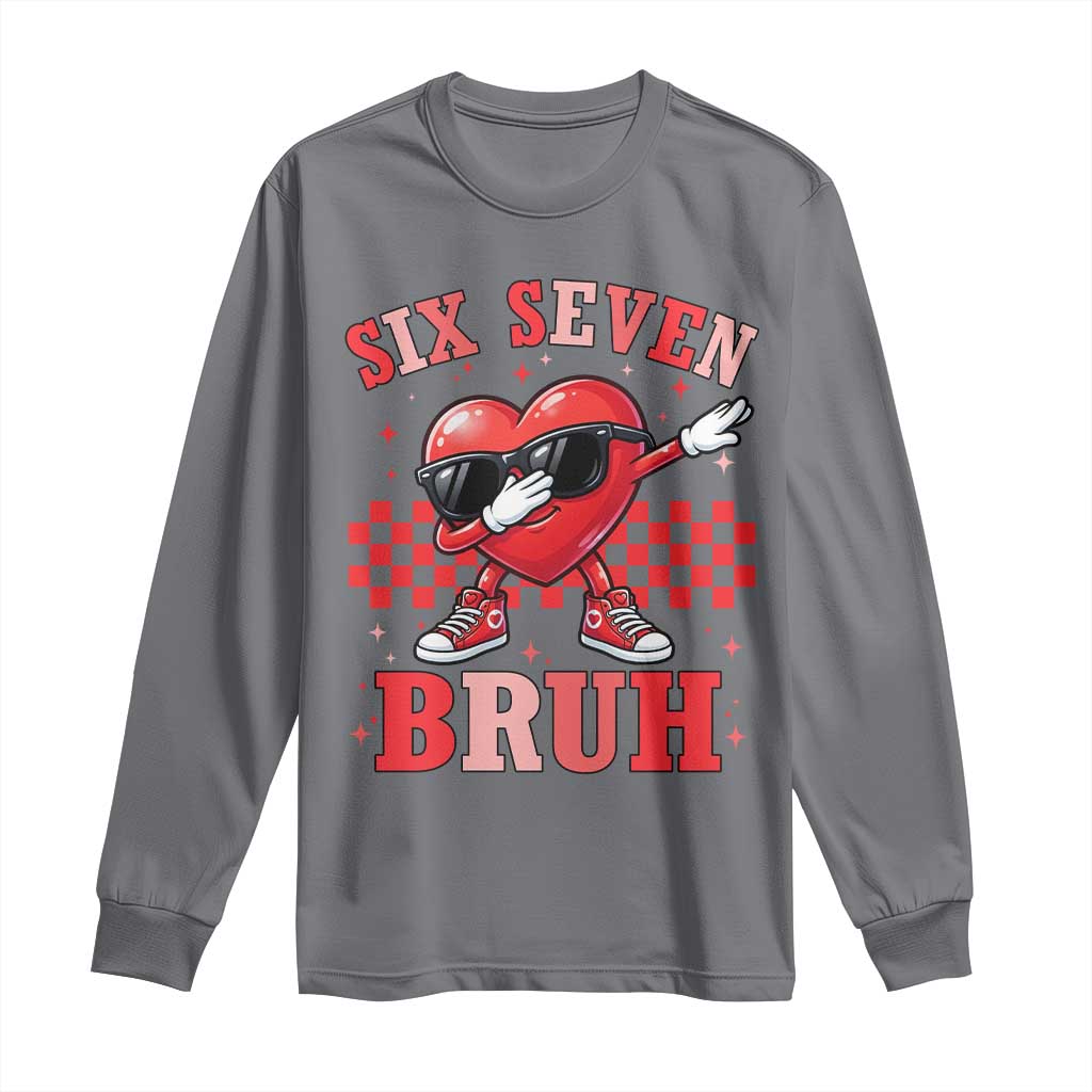 Funny Six Seven Bruh Valentines Day Long Sleeve Shirt Six Seven Dabbing Heart
