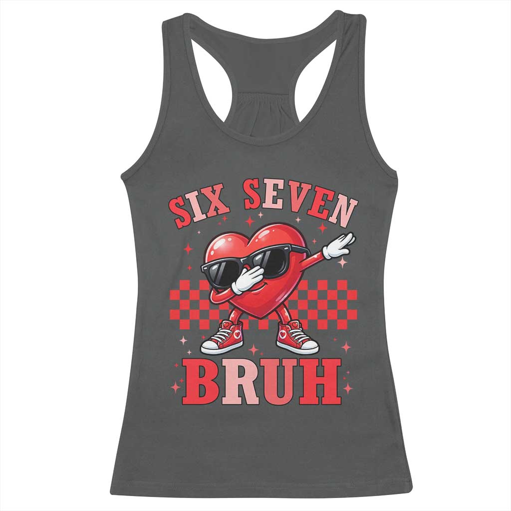 Funny Six Seven Bruh Valentines Day Racerback Tank Top Six Seven Dabbing Heart