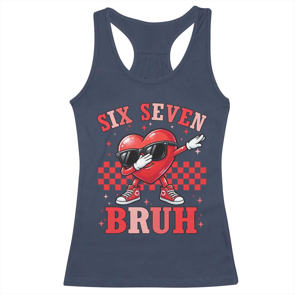 Funny Six Seven Bruh Valentines Day Racerback Tank Top Six Seven Dabbing Heart