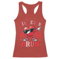 Funny Six Seven Bruh Valentines Day Racerback Tank Top Six Seven Dabbing Heart