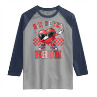 Funny Six Seven Bruh Valentines Day Raglan Shirt Six Seven Dabbing Heart