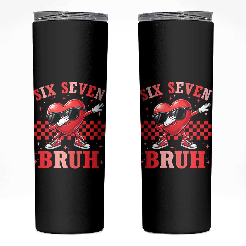 Funny Six Seven Bruh Valentines Day Skinny Tumbler Six Seven Dabbing Heart