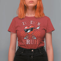 Funny Six Seven Bruh Valentines Day T Shirt For Women Six Seven Dabbing Heart