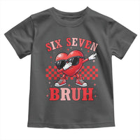 Funny Six Seven Bruh Valentines Day Toddler T Shirt Six Seven Dabbing Heart
