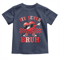 Funny Six Seven Bruh Valentines Day Toddler T Shirt Six Seven Dabbing Heart