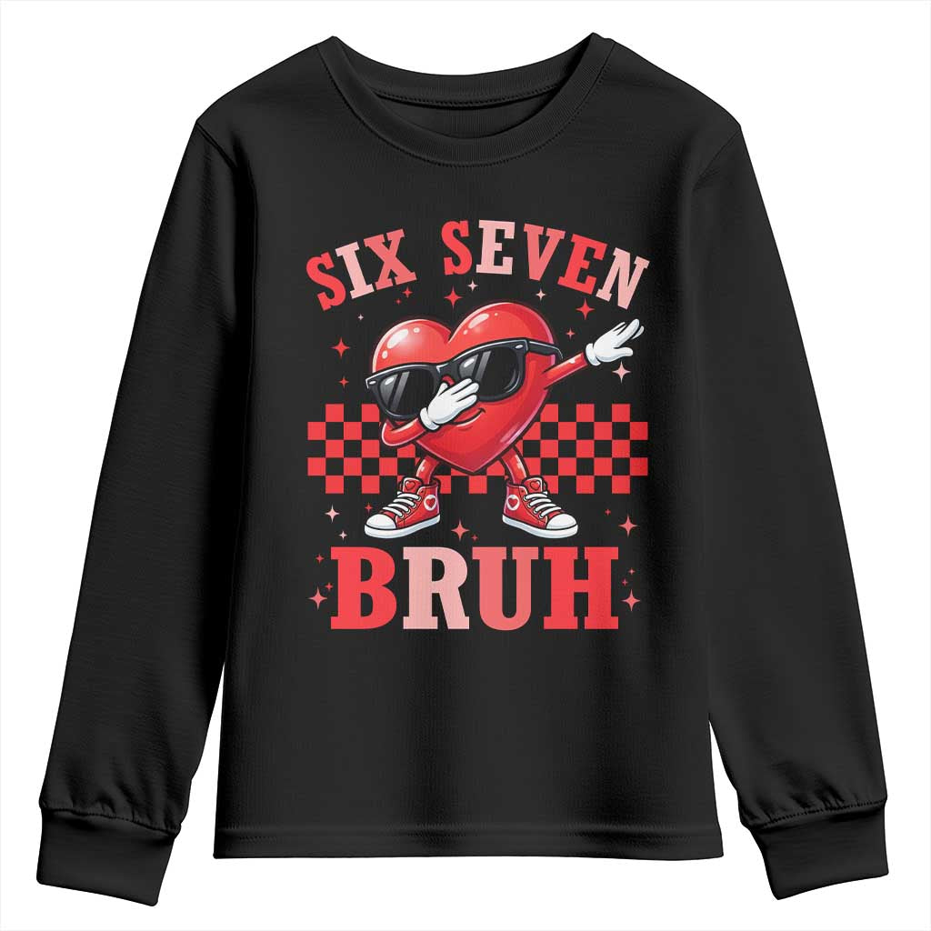 Funny Six Seven Bruh Valentines Day Youth Sweatshirt Six Seven Dabbing Heart
