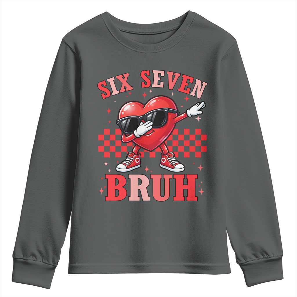 Funny Six Seven Bruh Valentines Day Youth Sweatshirt Six Seven Dabbing Heart