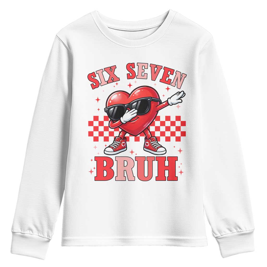 Funny Six Seven Bruh Valentines Day Youth Sweatshirt Six Seven Dabbing Heart