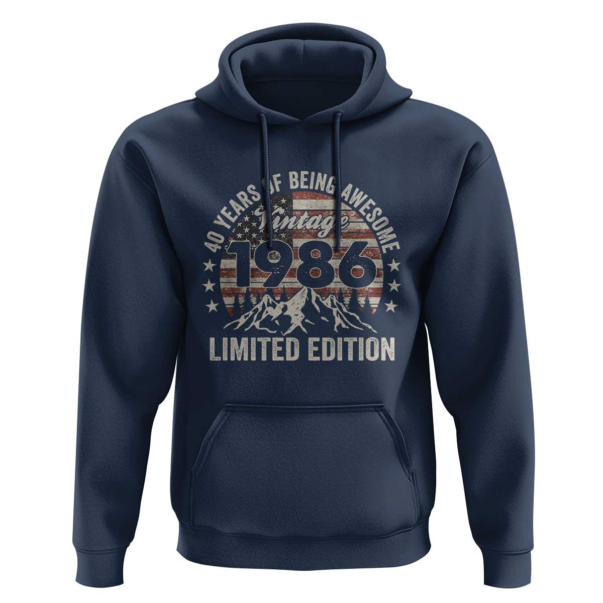 40th Birthday Made In 1986 Limited Edition Hoodie 70 Years Of Being Awesome American Flag