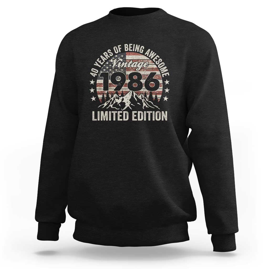 40th Birthday Made In 1986 Limited Edition Sweatshirt 70 Years Of Being Awesome American Flag