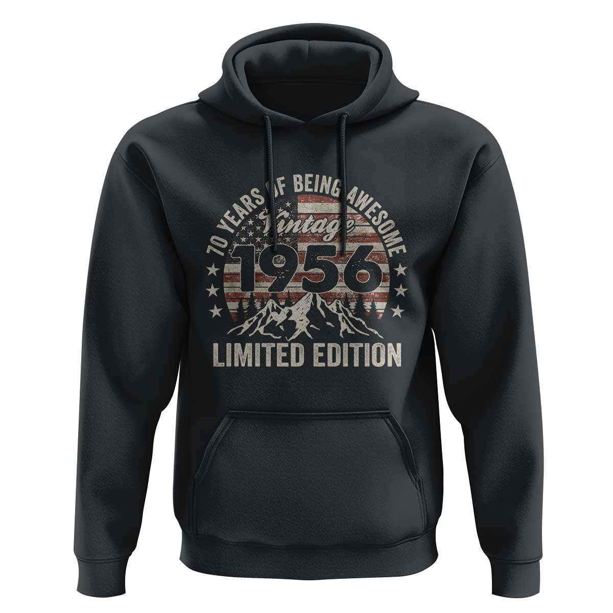 70th Birthday Made In 1956 Limited Edition Hoodie 70 Years Of Being Awesome American Flag