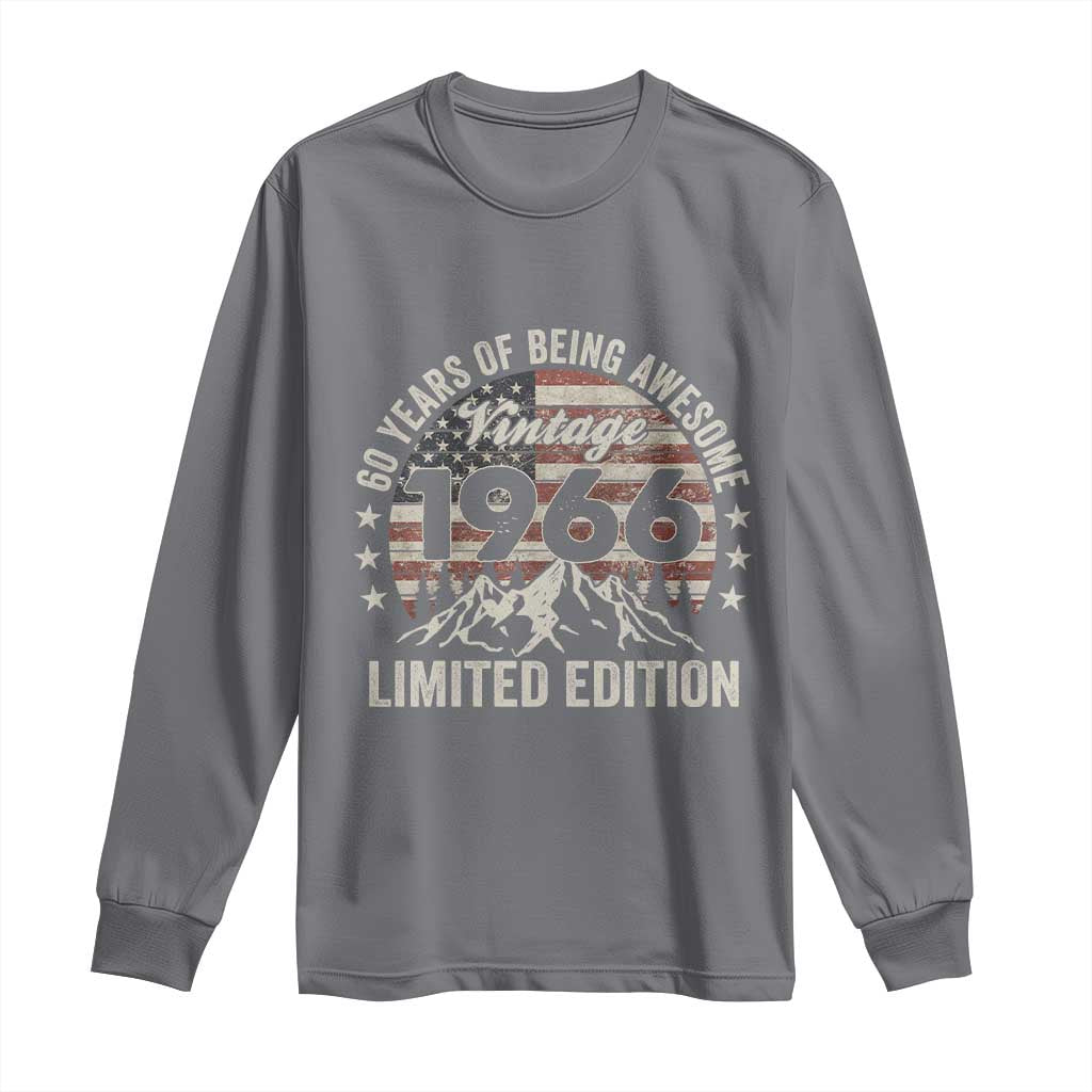 60th Birthday Vintage 1966 Limited Edition Long Sleeve Shirt 60 Years Of Being Awesome American Flag