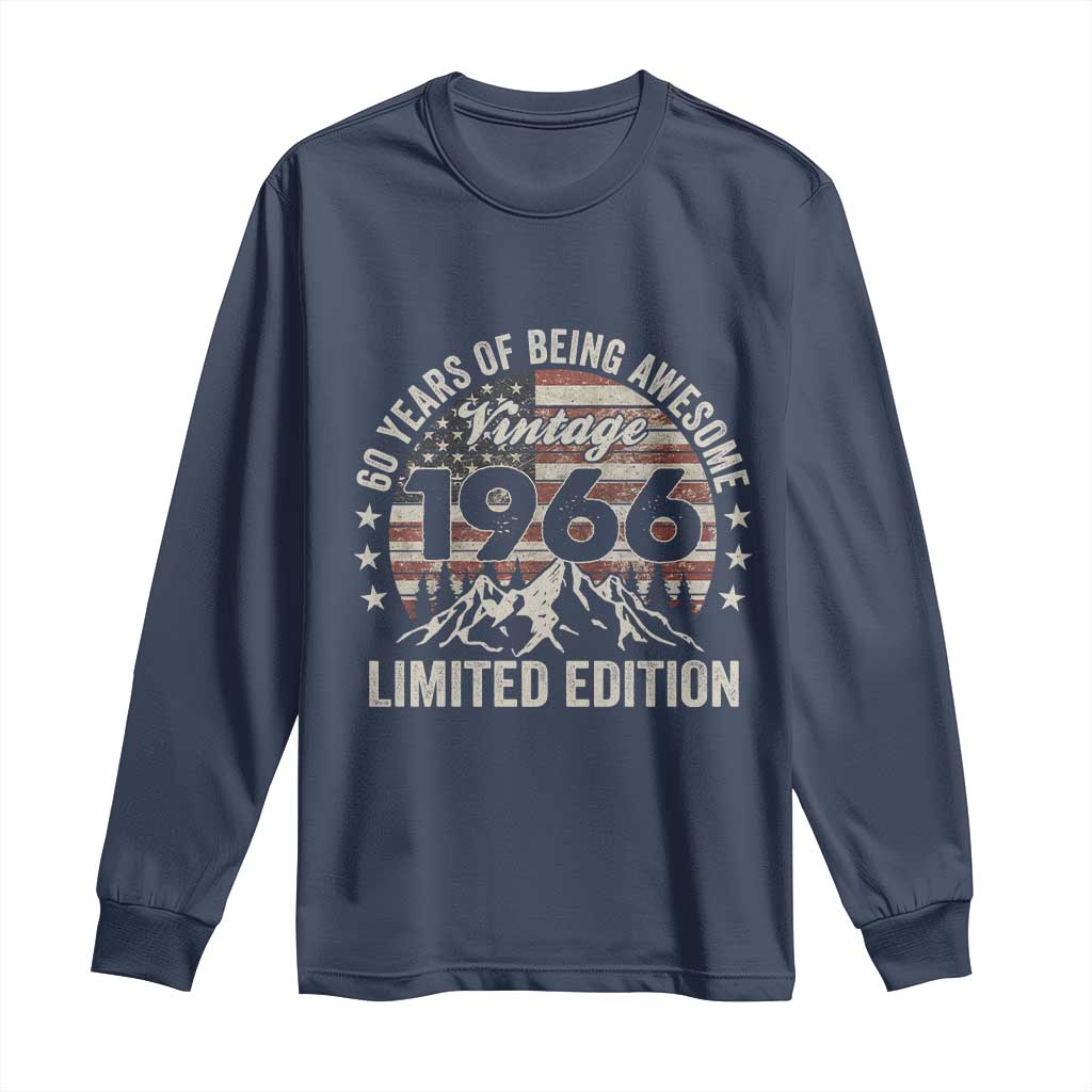 60th Birthday Vintage 1966 Limited Edition Long Sleeve Shirt 60 Years Of Being Awesome American Flag