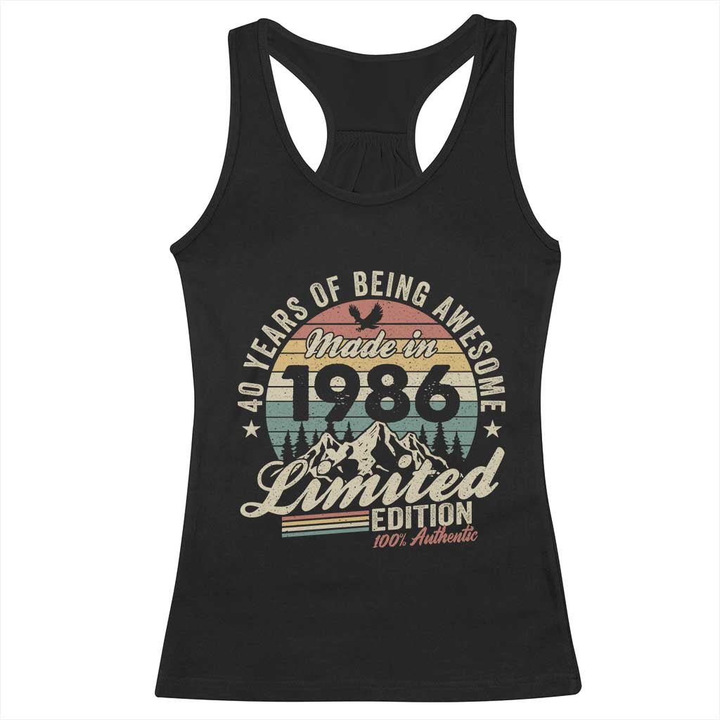 40th Birthday Made In 1986 Racerback Tank Top 70 Years Of Being Awesome Vintage Limited Edition