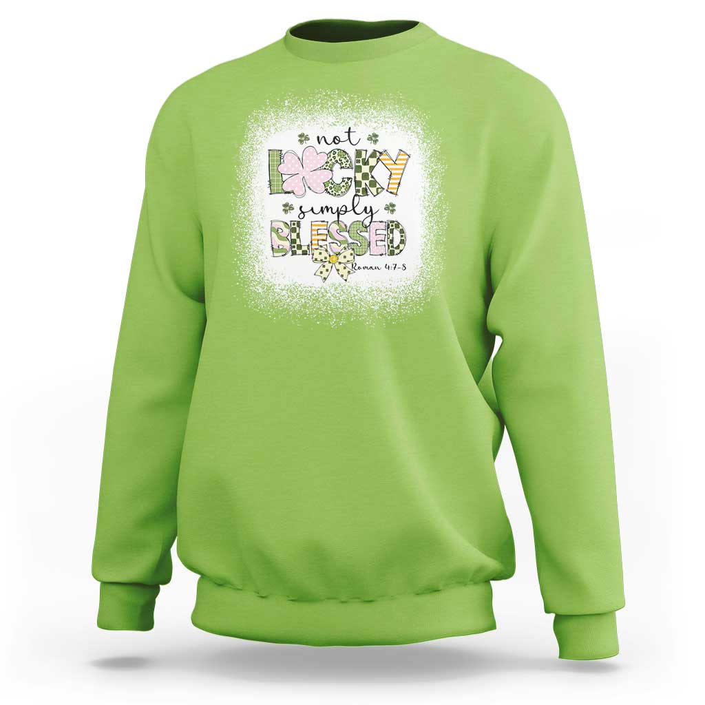 Not Lucky Simply Blessed Sweatshirt Blessed Christian Shamrocks St Patricks Day